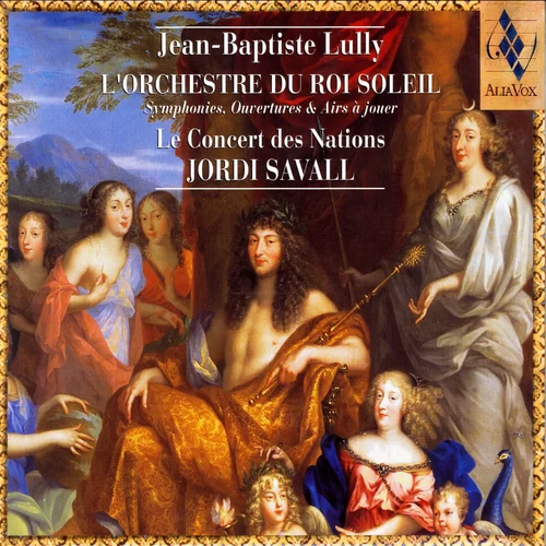 Jean-Baptiste Lully - L'Orchestre Du Roi Soleil